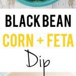 Black bean, corn, and feta dip is the perfect party appetizer!