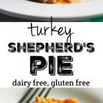A healthier version of this comforting classic - turkey shepherd's pie is a wonderful, comforting meal for chilly days! Dairy free and gluten free.