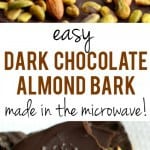 This decadent dark chocolate bark with almonds and pistachios requires just four ingredients and a minute in the microwave! An easy dessert recipe.