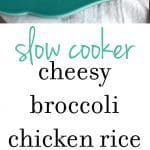 EASY and COMFORTING slow cooker cheesy broccoli chicken rice.