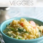 Creamy, flavorful orzo with fresh veggies makes a fillng and comforting one pot meal.