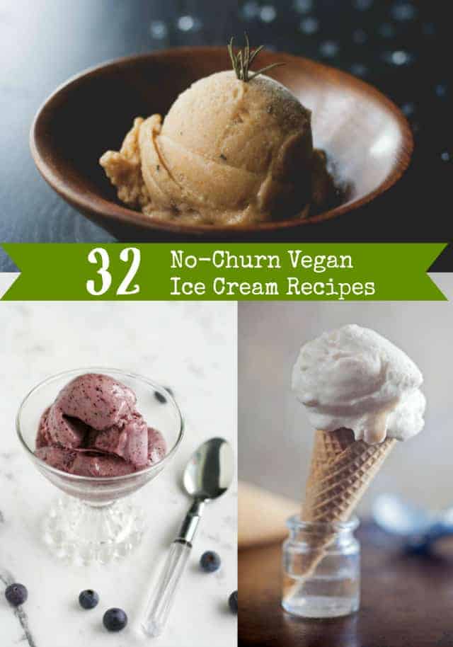 32 delicious no-churn vegan ice cream recipes. #vegan #dairyfree #icecream