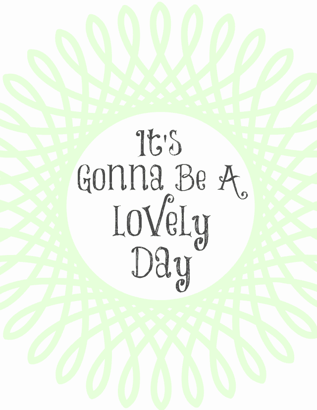 lovely day free printable