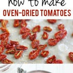 How to make oven-dried tomatoes. These are so easy to make and really add a lot of flavor to your recipes! A perfect way to use all your extra garden tomatoes! #garden