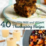 40 vegan and gluten free Thanksgiving recipes. There's something for everyone in this recipe round up! #vegan #glutenfree #thanksgiving
