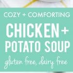Cozy and delicious chicken potato soup is a hearty meal to serve on a cold day!