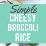 cheesy broccoli rice recipe