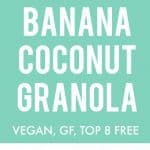 easy banana coconut granola