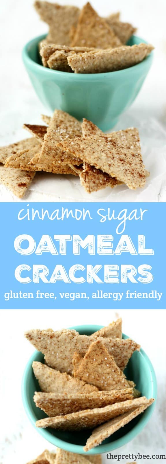 Easy gluten free cinnamon sugar oatmeal cracker recipe. Kids love this healthy snack!