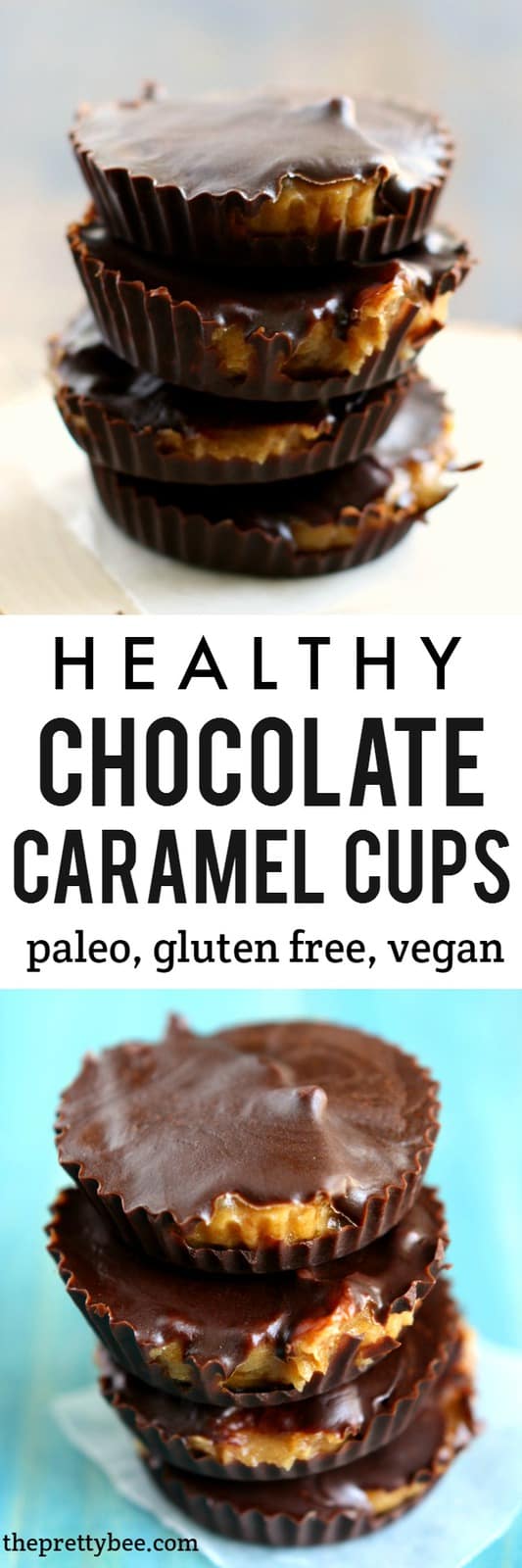 Paleo caramel chocolate cups are quick to make, and are a decadent and healthy treat!