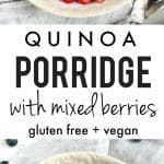 A delicious and healthy breakfast - quinoa porridge with mixed berries is a recipe the whole family will love!