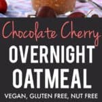 cherry chocolate overnight oats