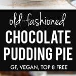 Delicious chocolate pie just like grandma used to make - but this version is gluten free and vegan!