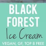 Extra creamy and delicious vegan black forest ice cream is a perfect summer dessert!