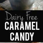 dairy free caramel candy recipe