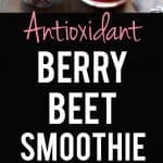 antioxidant berry beet smoothie