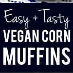 tasty vegan corn muffins