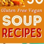 gluten free vegan soup recipes